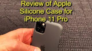 Review of the Apple Silicone case for the iPhone 11 Pro