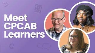 Meet CPCAB learners How they developed professional skills and found personal growth