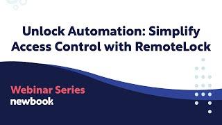 Unlock Automation Simplify Access Control with RemoteLock