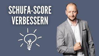 Schufa Score verbessern - 5 Tipps #Baufinanzierung