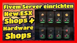 Fivem Server einrichten # 267  New ESX Shops & Hardware Shops   Einfügen & Installieren ESX