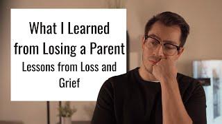 Losing a parent  Lessons from Grief and Loss  Losing a Father