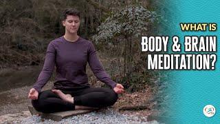 Body & Brain Meditation Mindfulness with Energy