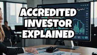 What is an Accredited Investor?
