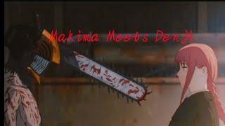 Makima Meets Denji English Dub