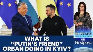 Hungarys Orban goes to Kyiv & tells Zelensky to take Ceasefire  Vantage with Palki Sharma