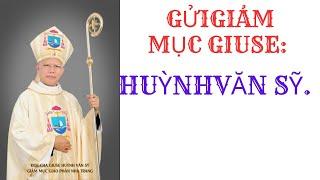 GỬI GIÁM MỤC GIUSE HUỲNH VĂN SỸ 0968552145