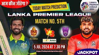 Galle vs Colombo LPL T20 5th Match Prediction Today  100% Sure Toss Prediction Lanka Premier League