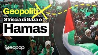 Striscia di Gaza e Hamas storia del territorio palestinese e del movimento in guerra con Israele