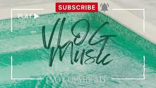 Summer Poolside  No Copyright  Vlog Music  Background Music  Summer Vibe Acoustic music