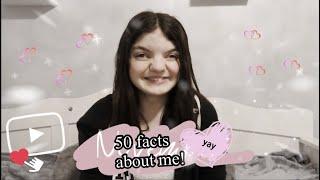 50 facts about me Sarah L.S