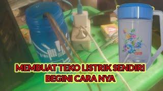 cara membuat teko listrik sendiri tanpa modal bahan sederhana