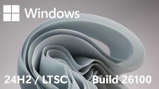 Windows 11 Enterprise LTSC 2024 Build 26100 Installation and Overview