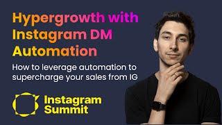 IGSUMMIT 2022 Hypergrowth with IG DM Automation w Mike Yan