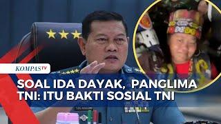 Angkat Bicara soal Pengobatan Alternatif Ida Dayak Begini Kata Panglima TNI Laksamana Yudo Margono