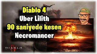 Diablo 4 Uber Lilith 90sn kesen Necromancer rehberi