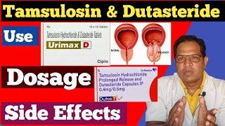 tamsulosin hydrochloride and dutasteride tablets uses  Urimax d tablet