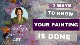 3 Ways to Know Your Mixed Media Collage Painting is Done