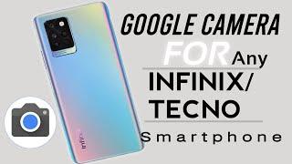 How To Install Google Camera GCAM For Any Infinix  Tecno Device