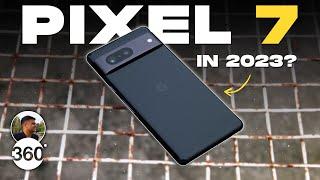 Should You Buy The Google Pixel 7 in 2023?