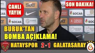 Okan Buruk Basın Toplantısı Maç Sonu Hatayspor 2 - 1 Galatasaray