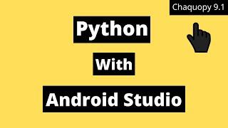 Chaquopy 9.1 Setup  Python With Android Studio  2021