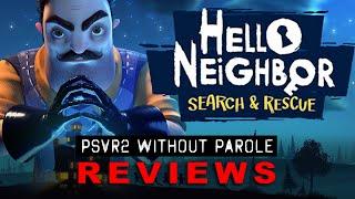 Hello Neighbor VR Search & Rescue  PSVR2 REVIEW
