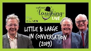 Little & Large In Conversation An Audience with Little & Large @ Slapstick Festival 2019