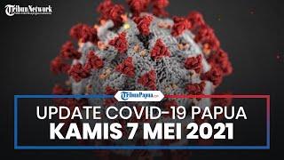 Update Virus Corona di Papua dan Papua Barat Kamis 27 Mei 2021 Total Kasus Covid-19 Capai 29.728
