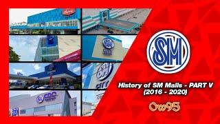 History of SM Malls - PART V 2016 - 2020