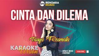 CINTA DAN DILEMA - TASYA ROSMALA - NEW ARISTA - KARAOKE VERSION