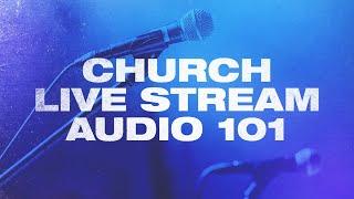 Church Livestream Audio Setup for Absolute Beginners