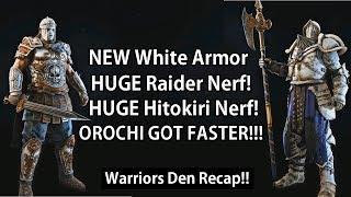 For Honor - NEW WHITE KNIGHT ARMOR HUGE Hitokiri & Raider Nerfs & Orochi is FASTER