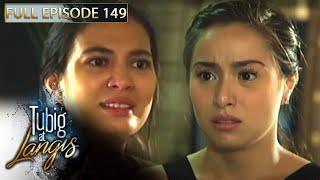 Full Episode 149  Tubig At Langis