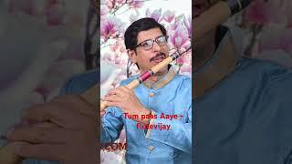 Tum Paas Aaye - cover by flute Vijay