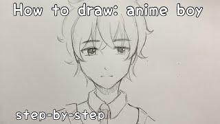 How to draw “cute” Anime boy   step-by-step  tutorial for beginners