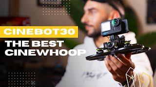 CINEBOT30 - THE BEST CINEWHOOP  GepRC FPV Drone Review