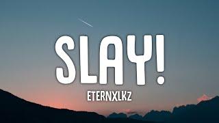 Eternxlkz - SLAY Tiktok Version