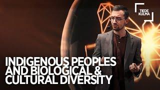 Indigenous Peoples and Biological and Cultural Diversity  Álvaro Fernández-Llamazares