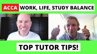 ACCA work life & study balance - Top tutor tips from Steve Willis