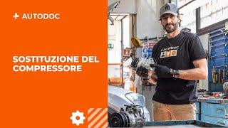 Come sostituire il compressore del climatizzatore  AUTODOC