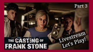 Trying to Get Different Endings The Casting of Frank Stone Livestream Lets Play - Part 3