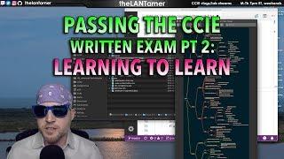 Passing the CCIE RS written exam PT 2 learning to learn