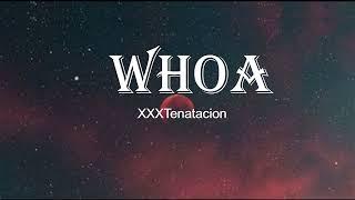 XXXTentacion  - Whoa Mind in awe Lyrics.