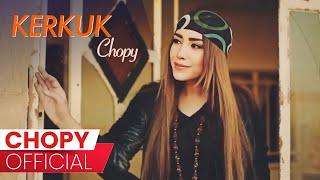 Chopy - Kerkuk  چۆپی - کەرکوک