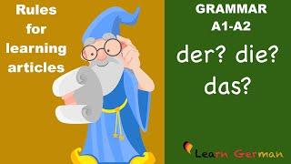 Learn German  der die das?  Rules for articles  Hints on how to guess the german articles  A1