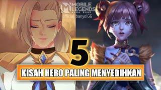 5 Kisah Hero Mobile Legend Yang Paling Menyedihkan  Wajib Menangis Lihat Kisah Hero ini