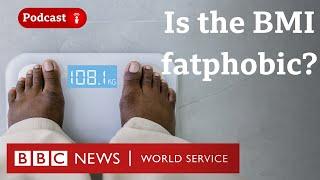 What is the Body Mass Index and is it the best measure of obesity? - CrowdScience BBC World Service
