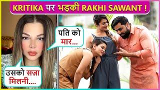 Chhote Chhote Kapde...Rakhi Sawant Takes A Dig At Armaan-Kritika For Betraying Payal Malik