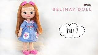 AMIGURUMI  PART 2  Belinay Doll  how to make? 